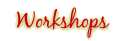 Workshops